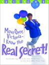 Move Over, Victoria—I Know the Real Secret